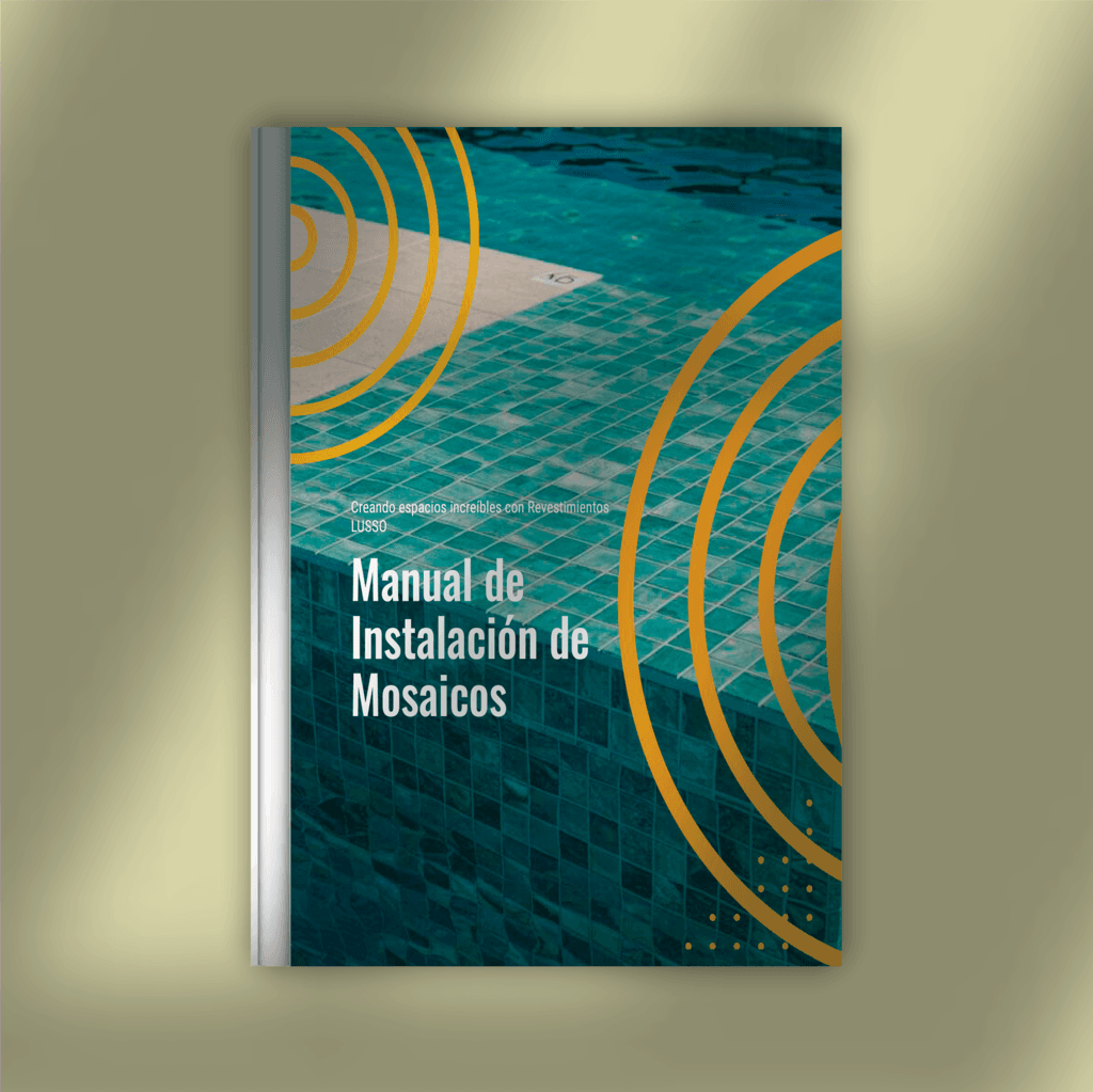 Manual de instalación de mosaicos – lusso revestimientos